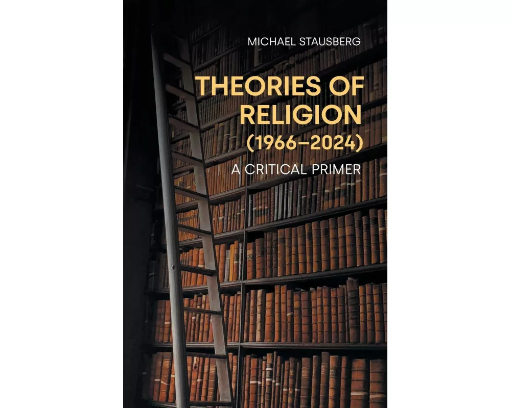Theories of Religion (1966-2024)