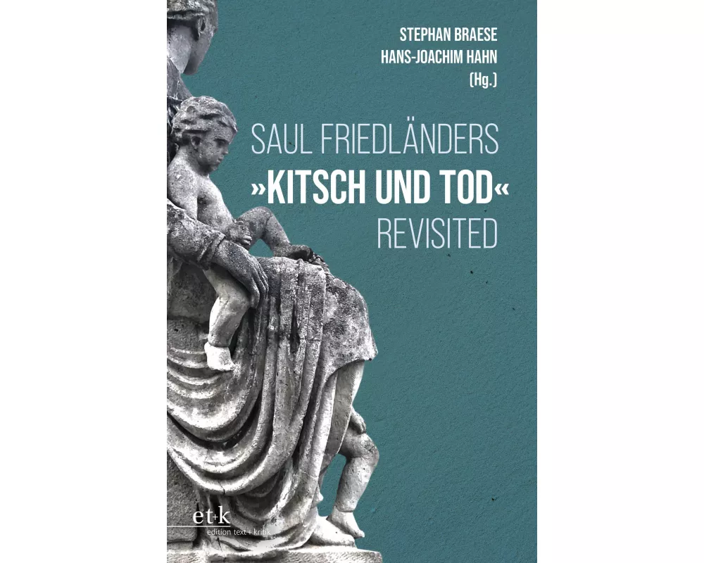 Saul Friedländers "Kitsch und Tod" revisited