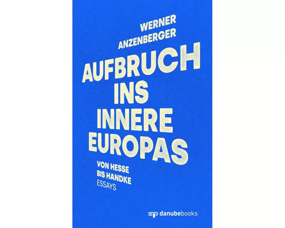 Aufbruch ins Innere Europas