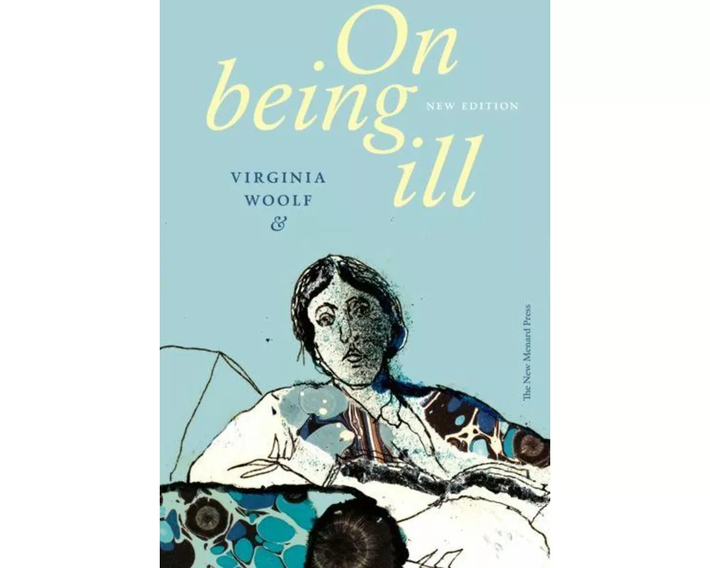 On Being Ill (New Edition)