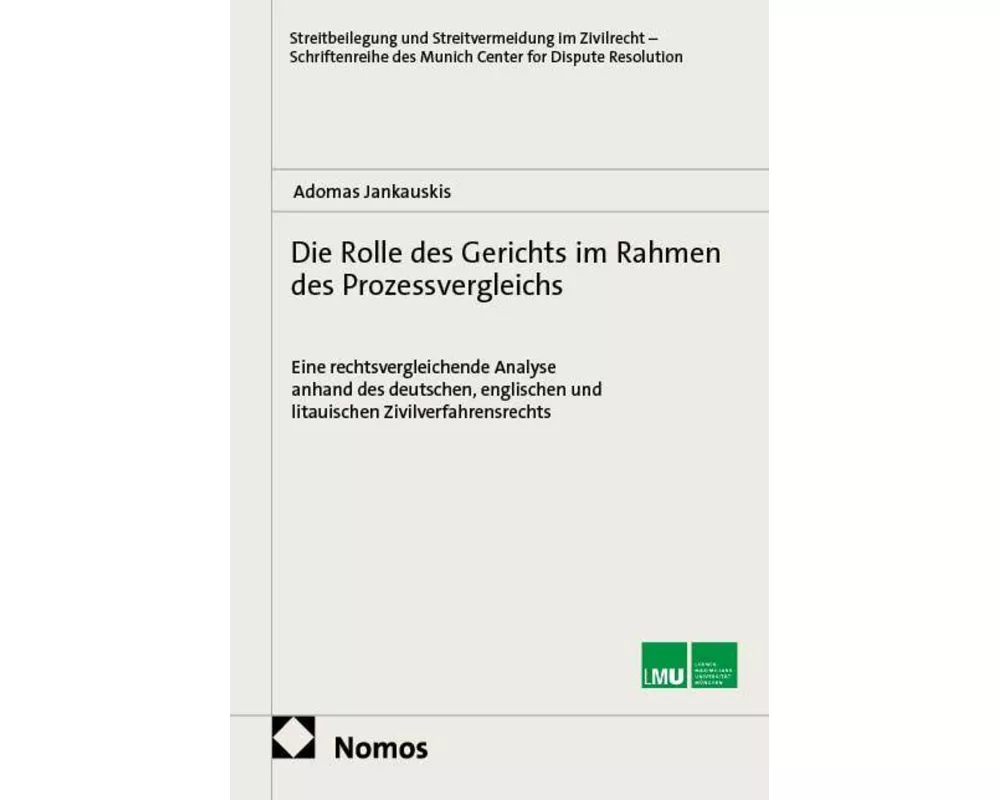 Die Rolle des Gerichts im Rahmen des Prozessvergleichs