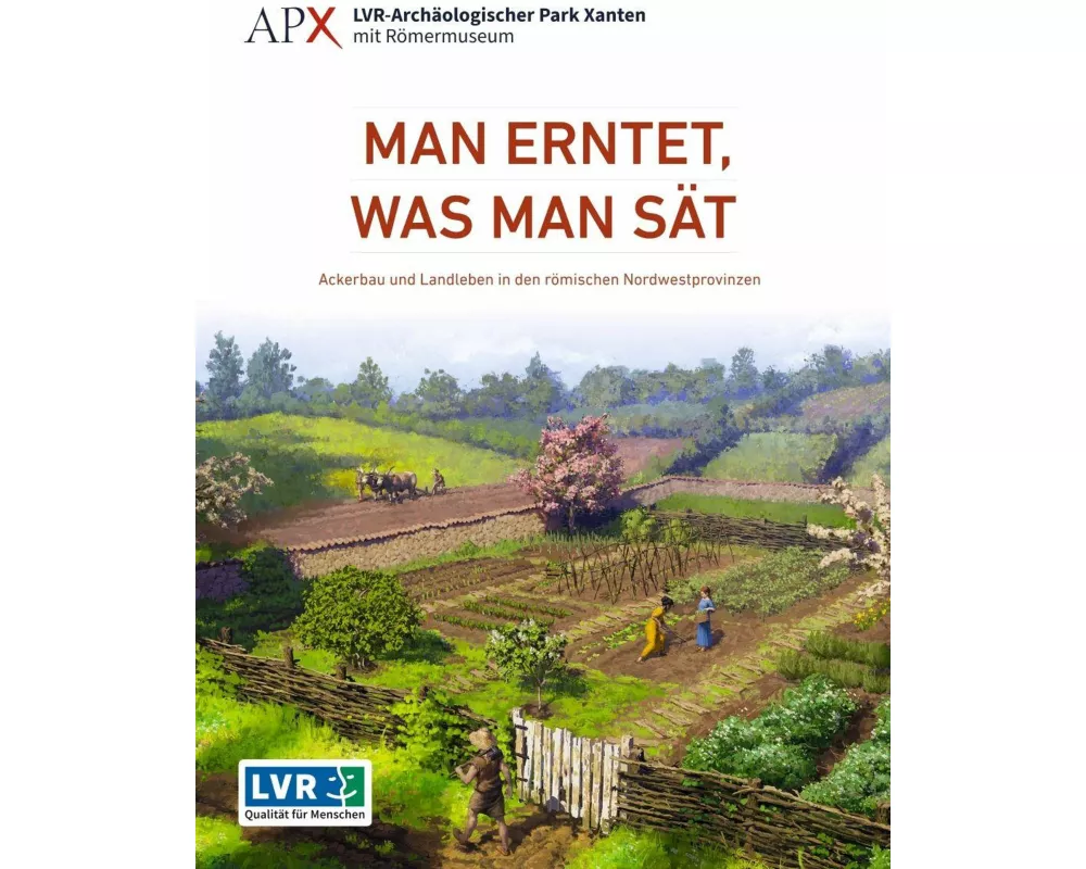 Man erntet, was man sät