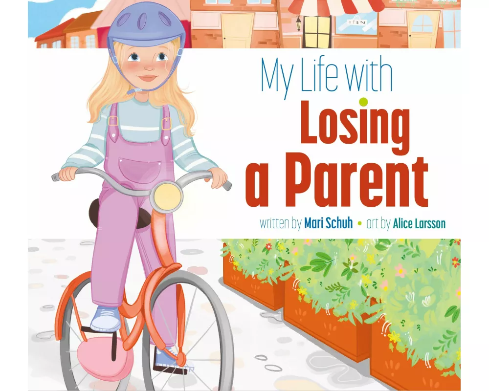 My Life with Losing a Parent