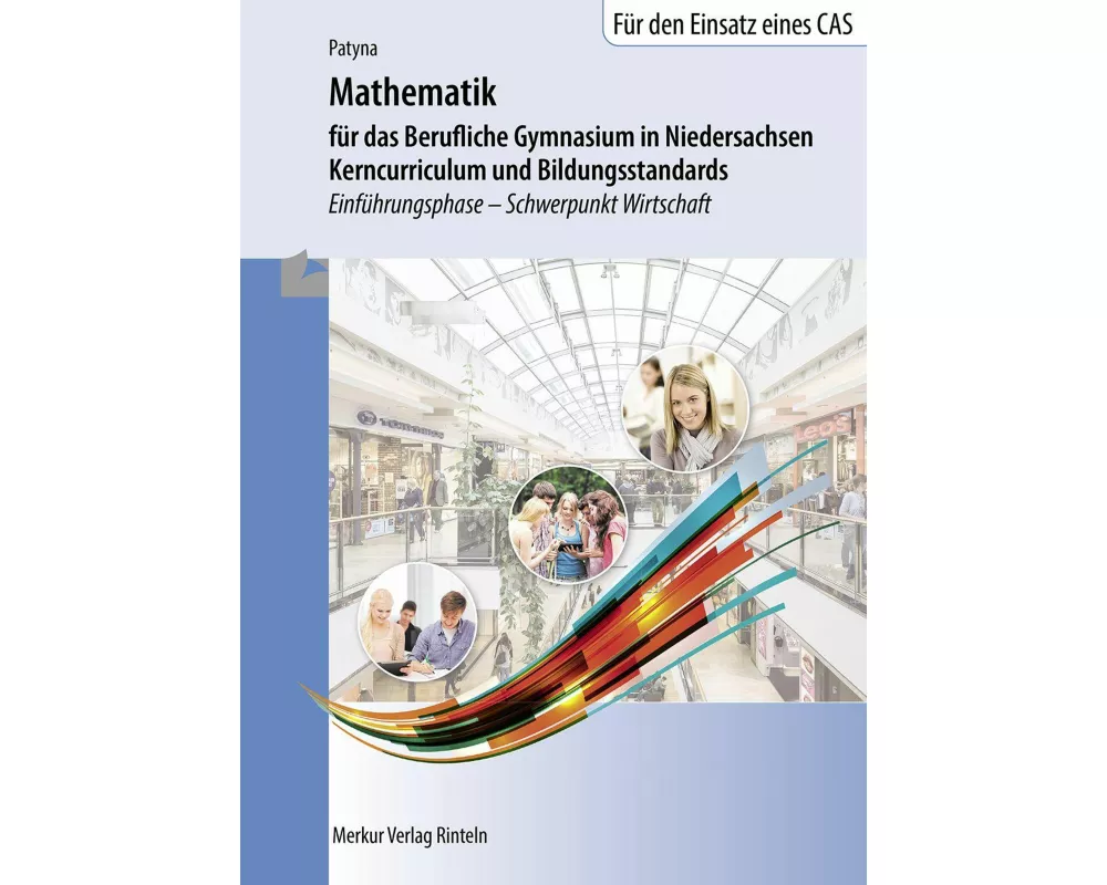 Mathematik für das Berufliche Gymnasium in Niedersachsen - Kerncurriculum und Bildungsstandards