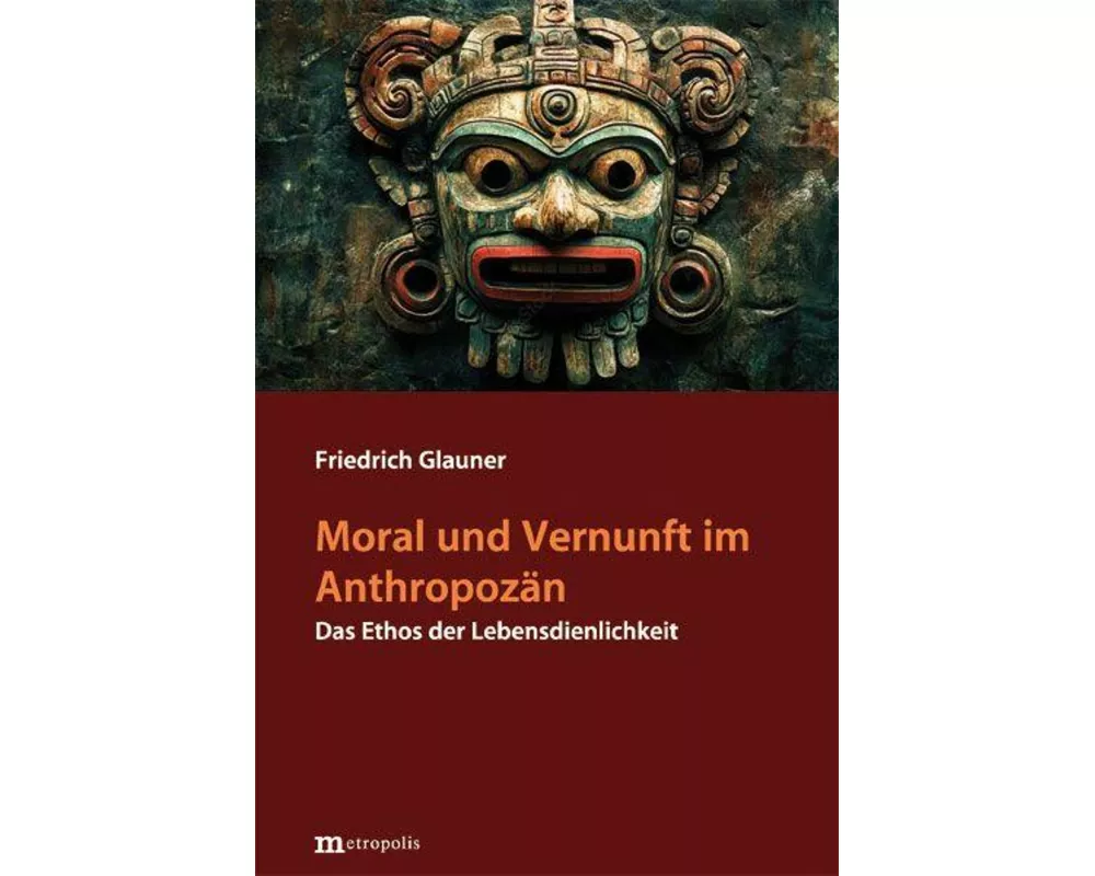 Moral und Vernunft im Anthropozän