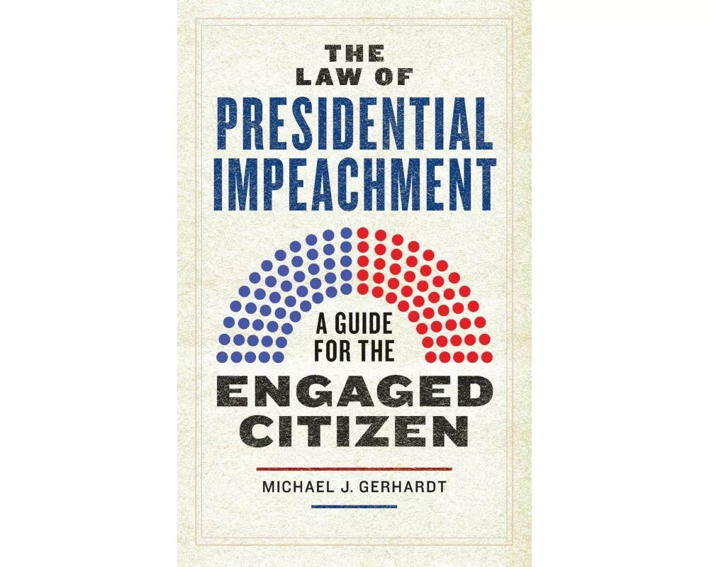 The Law of Presidential Impeachment