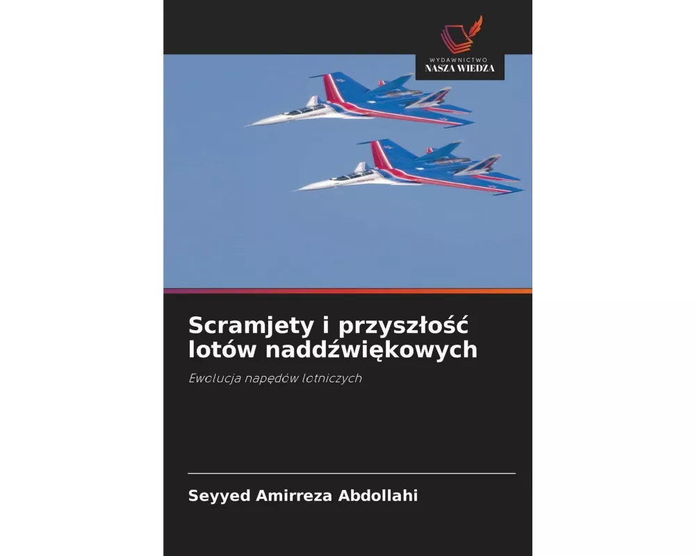 Scramjety i przysz¿o¿¿ lotów nadd¿wi¿kowych