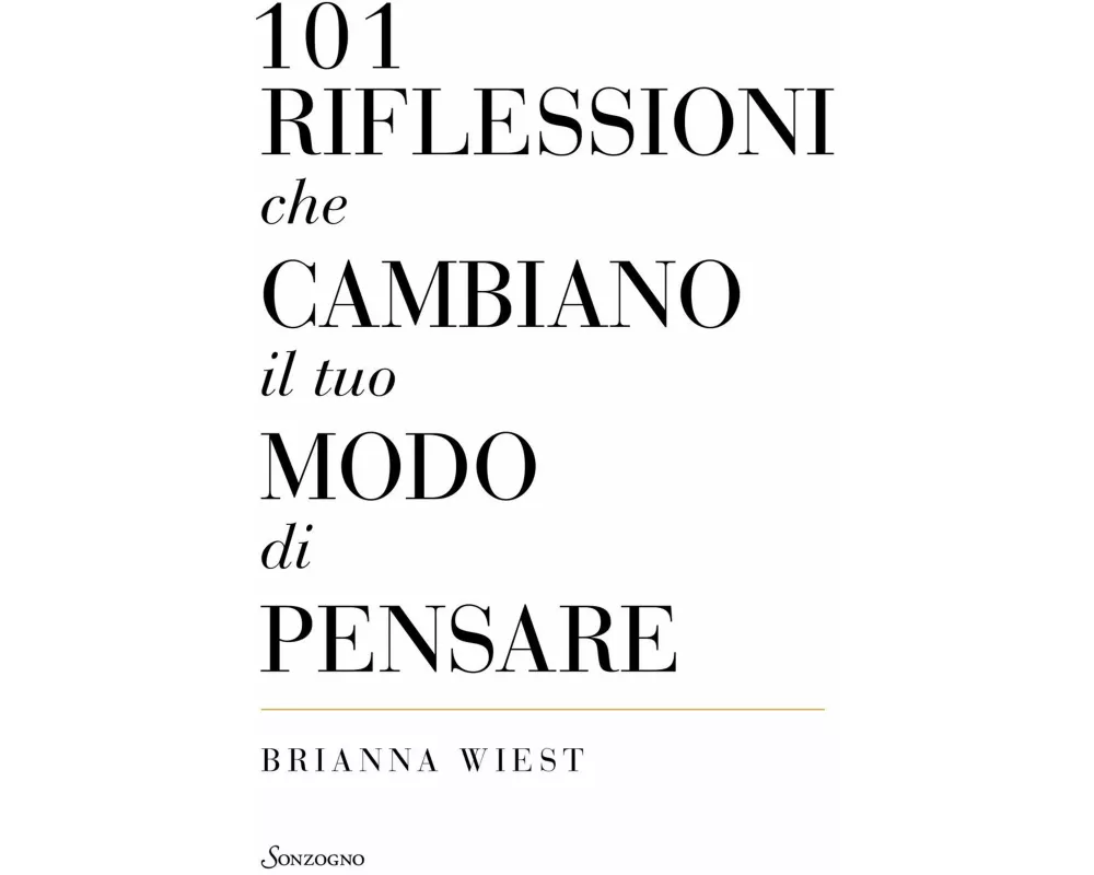 101 riflessioni che cambiano il tuo modo di pensare