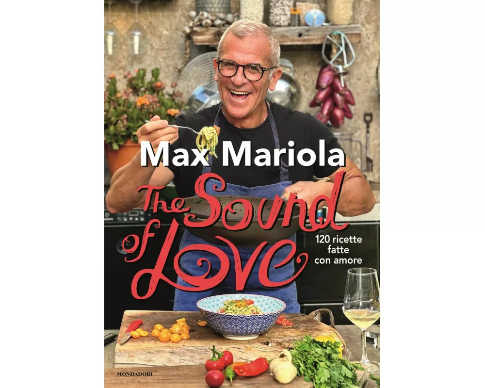 The sound of love. 120 ricette fatte con amore