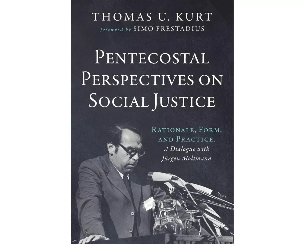 Pentecostal Perspectives on Social Justice