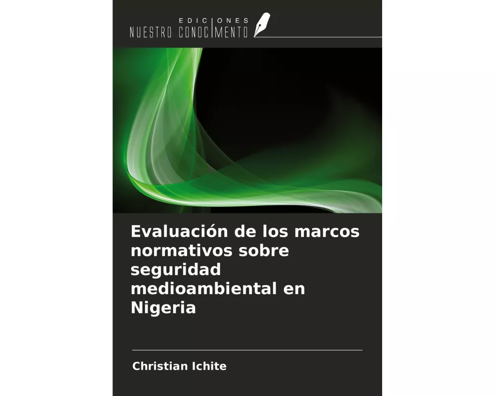 Evaluación de los marcos normativos sobre seguridad medioambiental en Nigeria