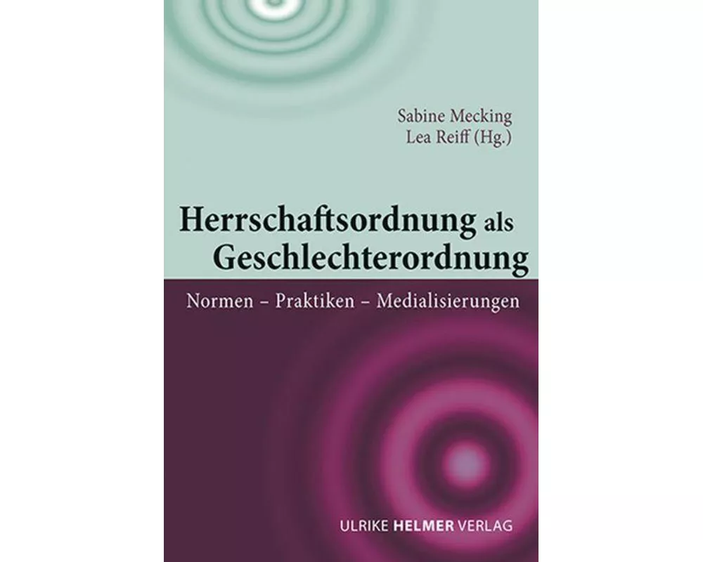 Herrschaftsordnung als Geschlechterordnung