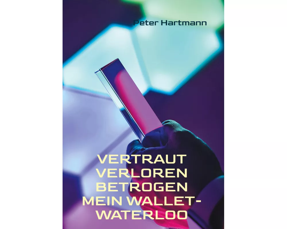 Vertraut. Verloren. Betrogen - Mein Wallet-Waterloo