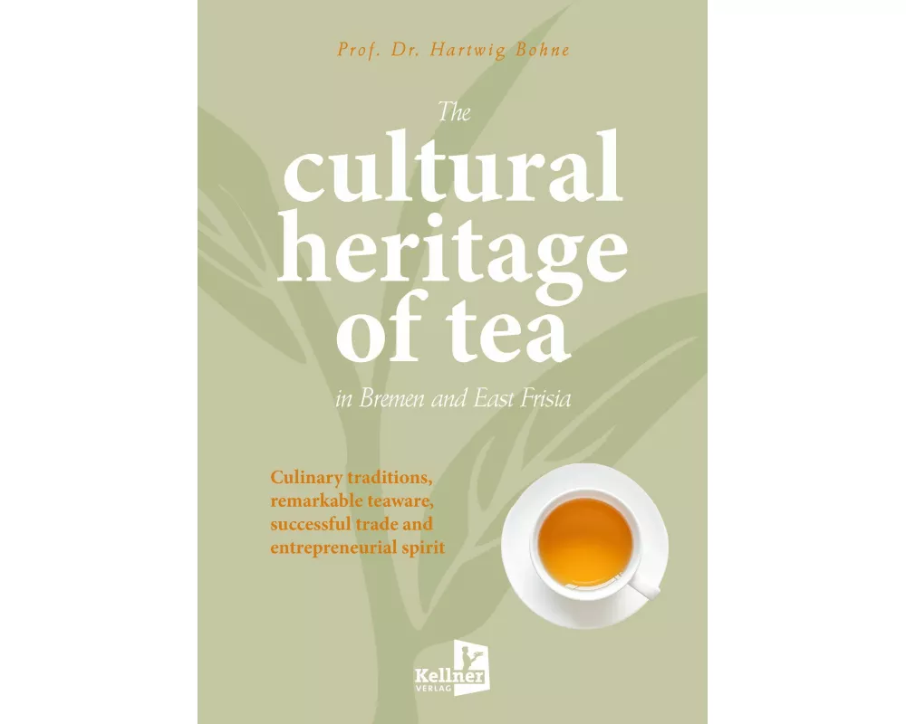 The cultural heritage of tea in Bremen and East Frisia