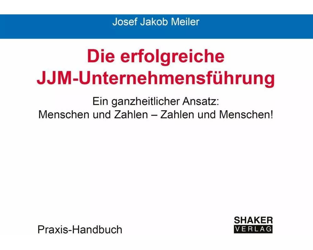 Die erfolgreiche JJM-Unternehmensführung