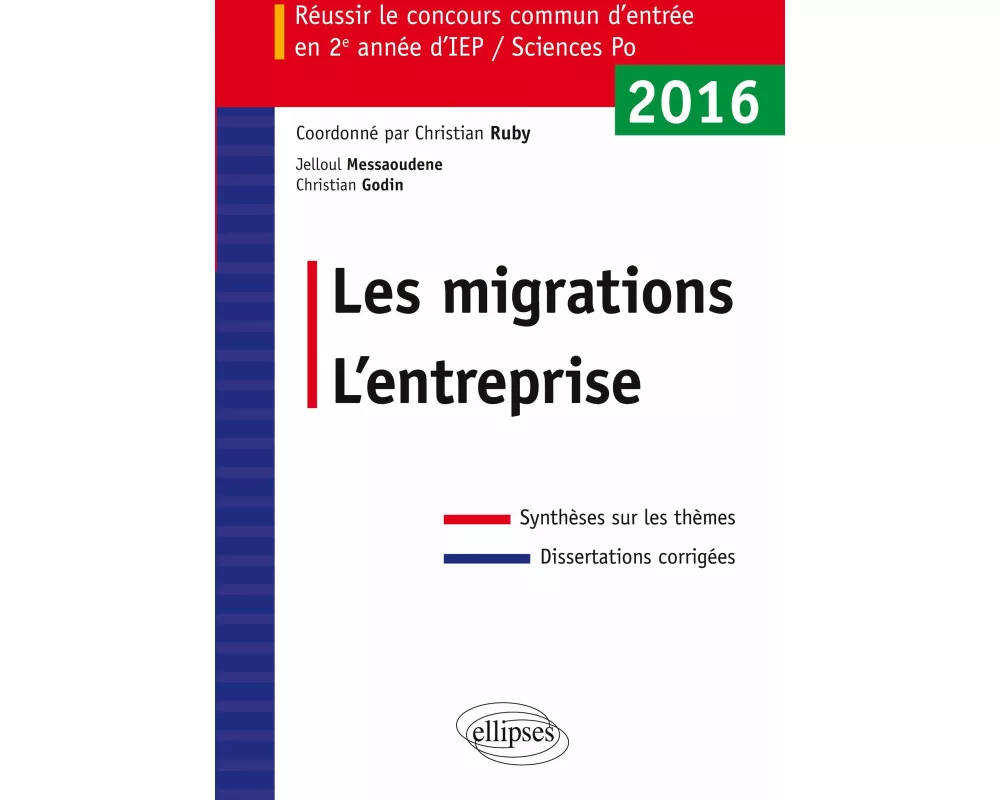 Réussir le concours commun d'entrée en deuxième année d'IEP /Sciences PO 2016 - Les migrations / L'entreprise