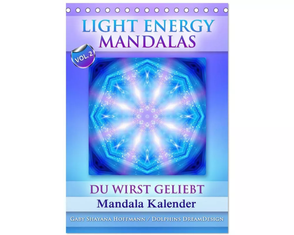 Light Energy Mandalas - Kalender - Vol. 2 (Tischkalender 2026 DIN A5 hoch), CALVENDO Monatskalender