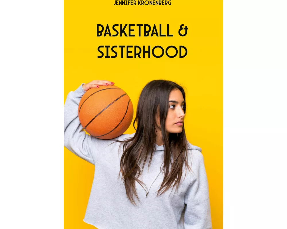 Basketball & Sisterhood