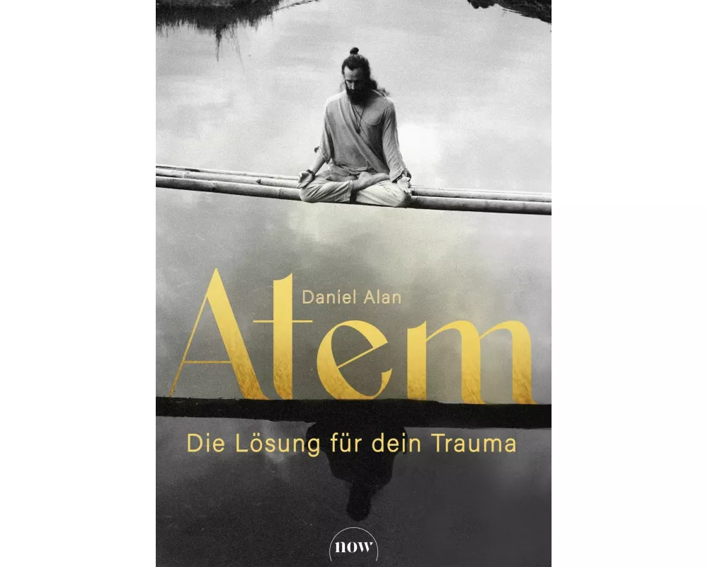 Atem – Die Lösung für dein Trauma