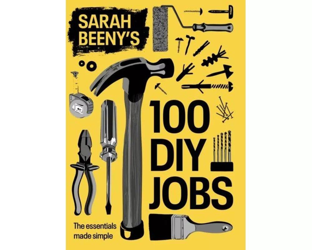 Sarah Beeny's 100 DIY Jobs