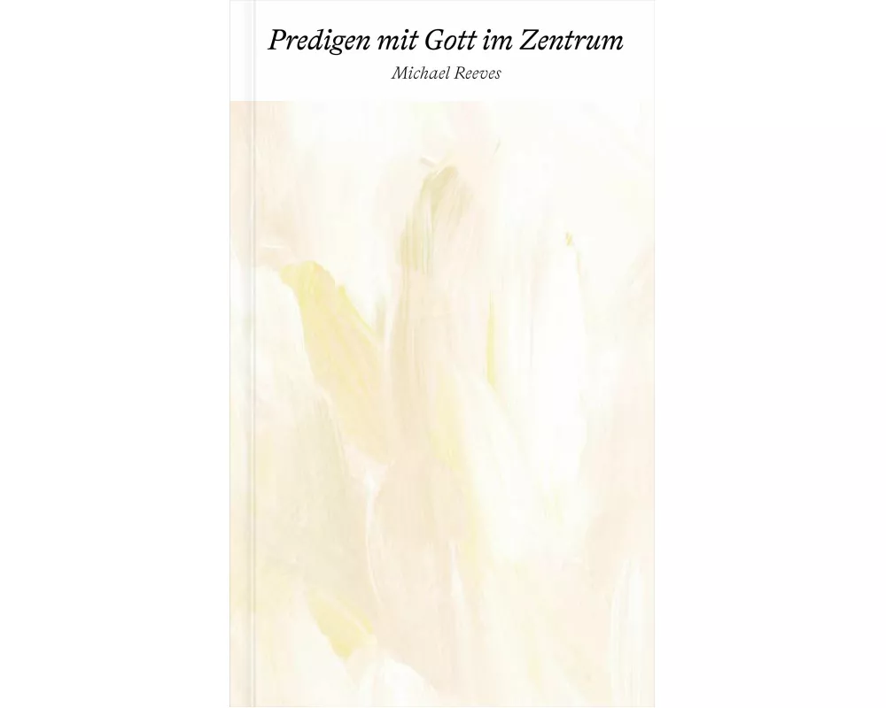 Predigen mit Gott im Zentrum