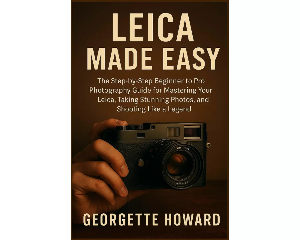 Leica Camera Made Easy