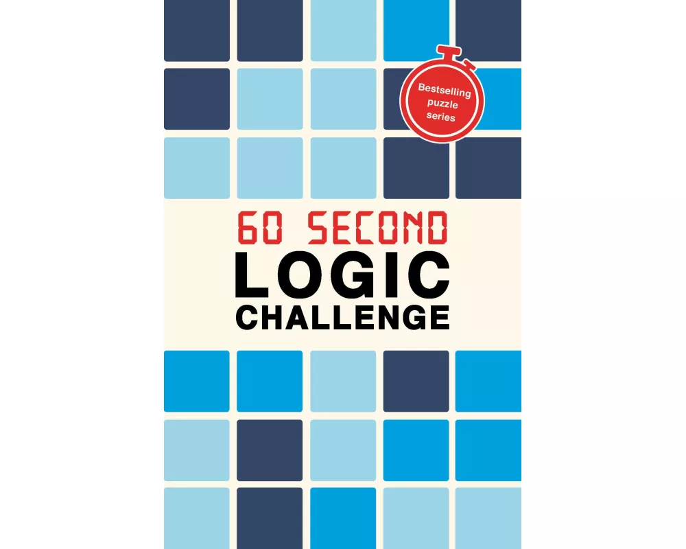 60 Second Logic Challenge: Volume 12