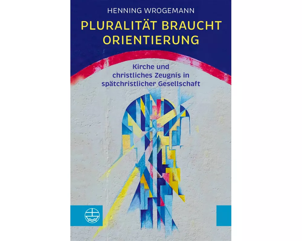 Pluralität braucht Orientierung