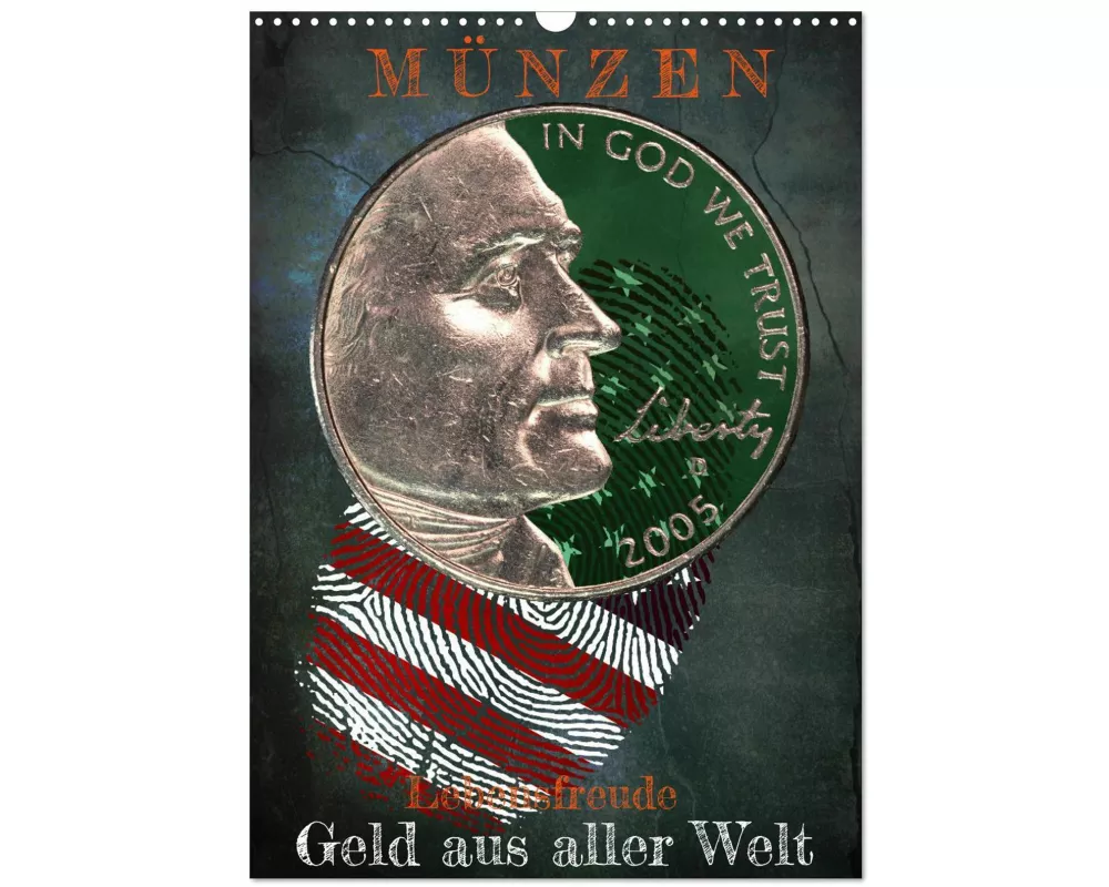 Münzen - Geld aus aller Welt (Wandkalender 2026 DIN A3 hoch), CALVENDO Monatskalender