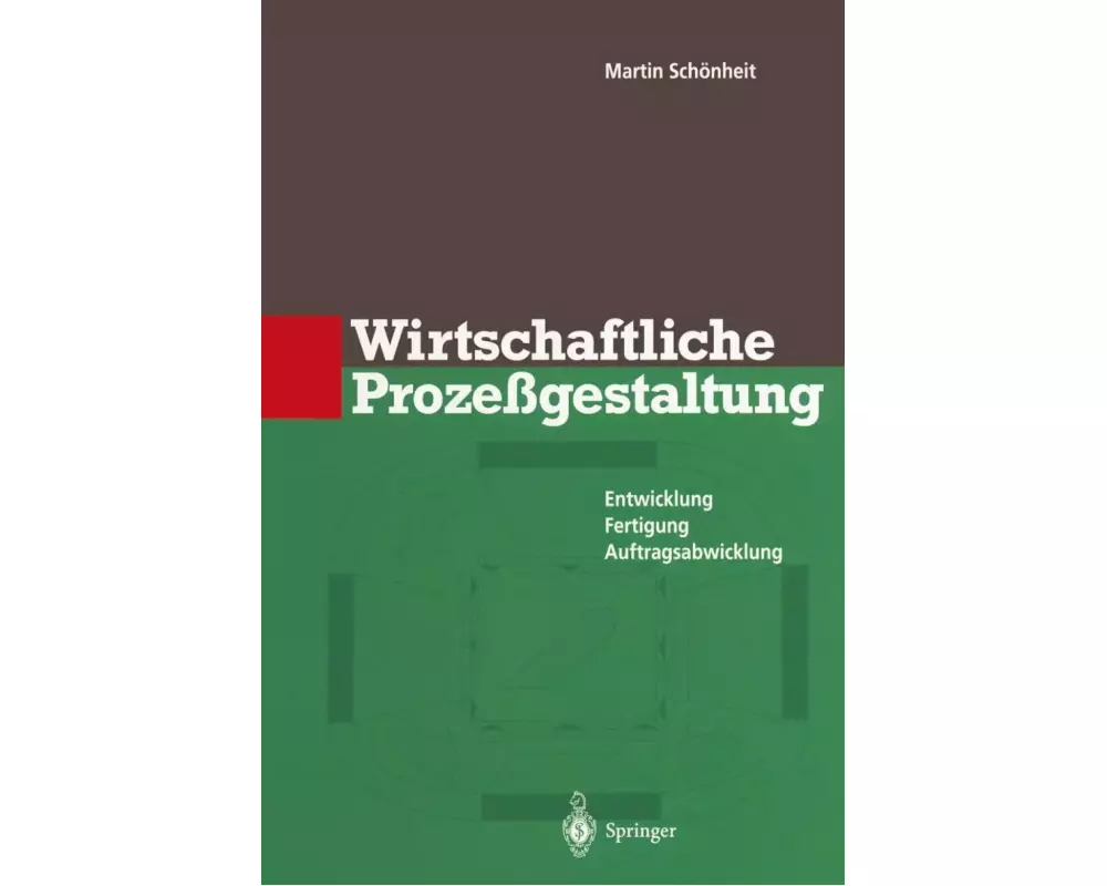 Wirtschaftliche Prozeßgestaltung