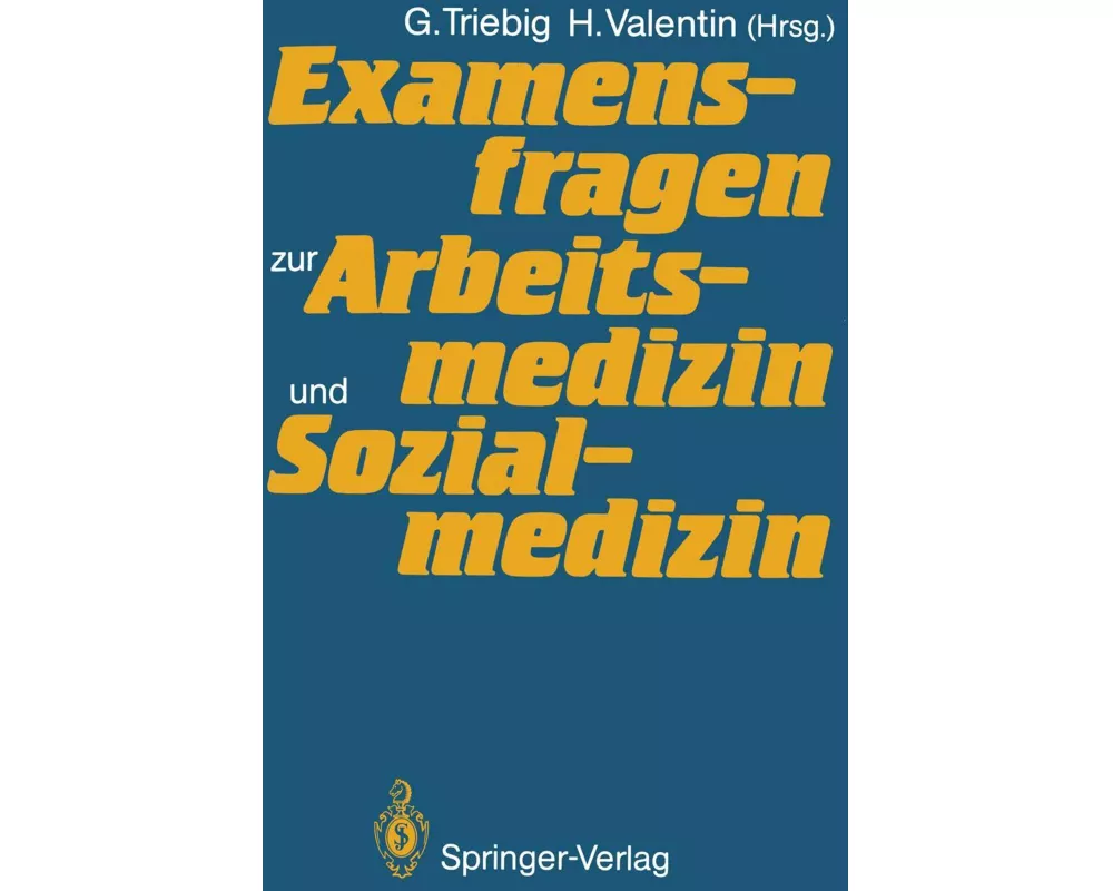 Examensfragen zur Arbeitsmedizin und Sozialmedizin