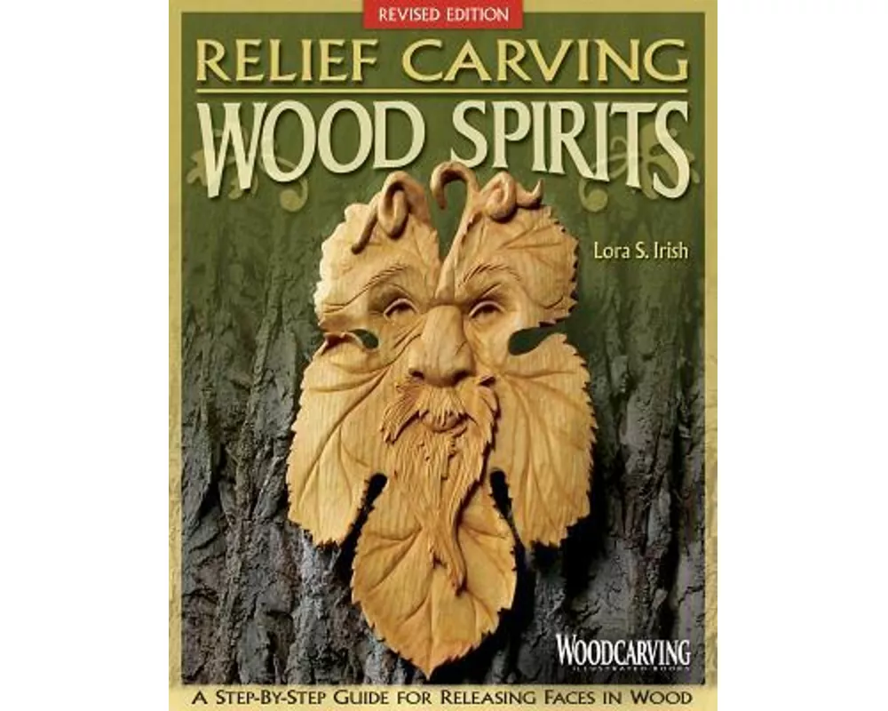 Relief Carving Wood Spirits, Revised Edition