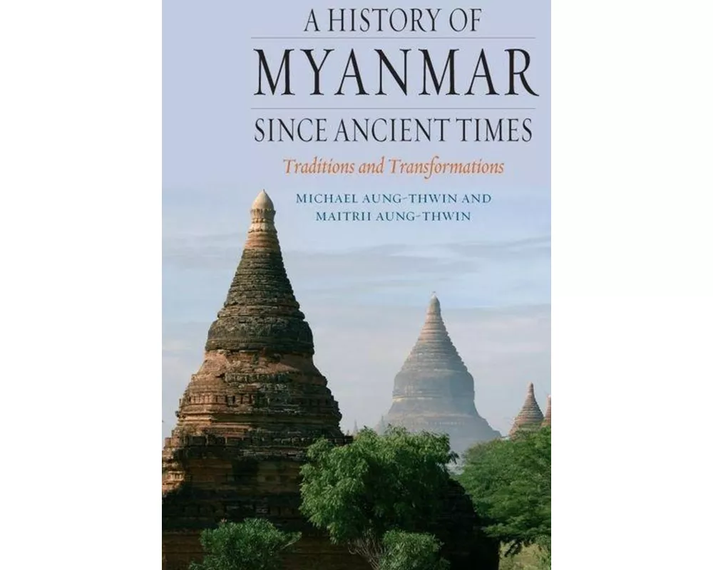 A History of Myanmar Since Ancient Times