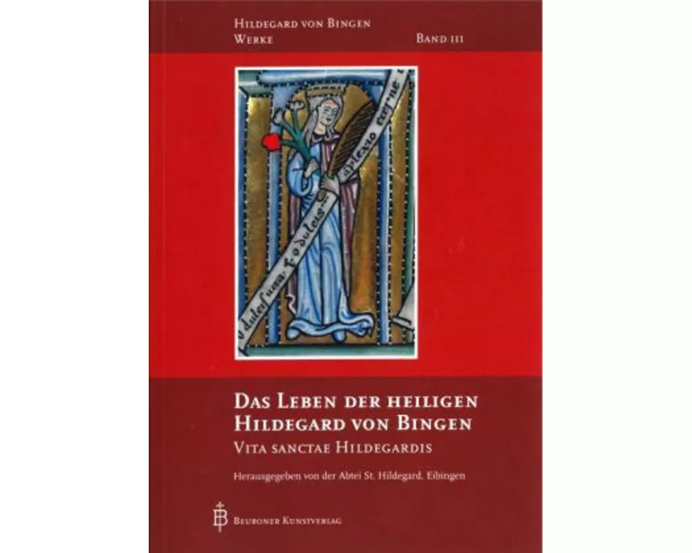 Das Leben der heiligen Hildegard von Bingen