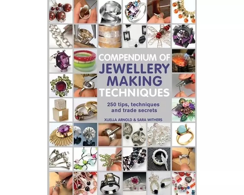 Compendium of Jewellery Making Techniques
