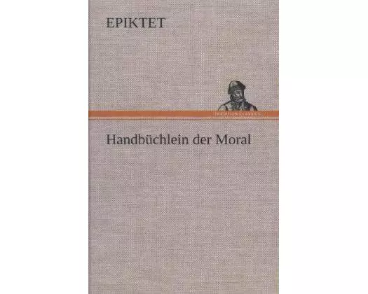 Handbüchlein der Moral