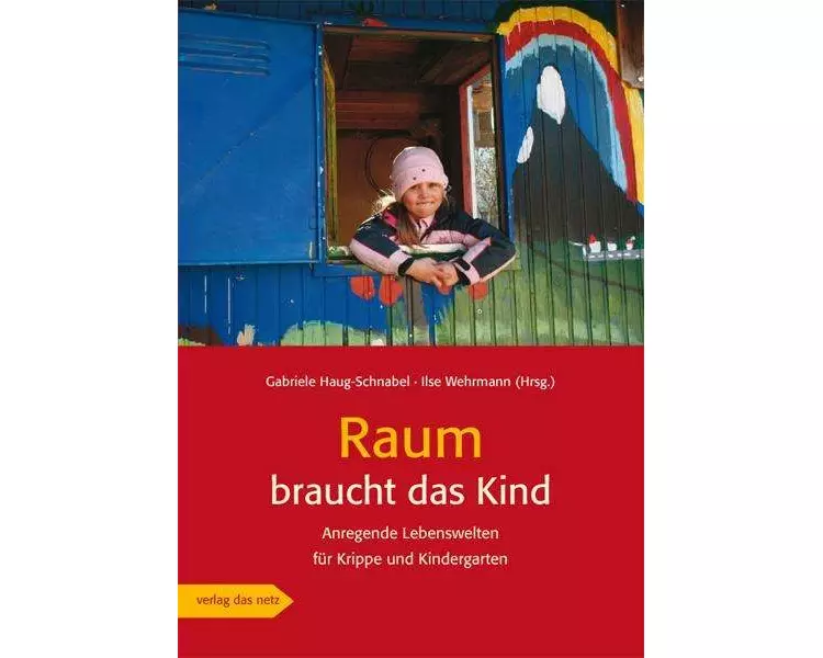 Raum braucht das Kind