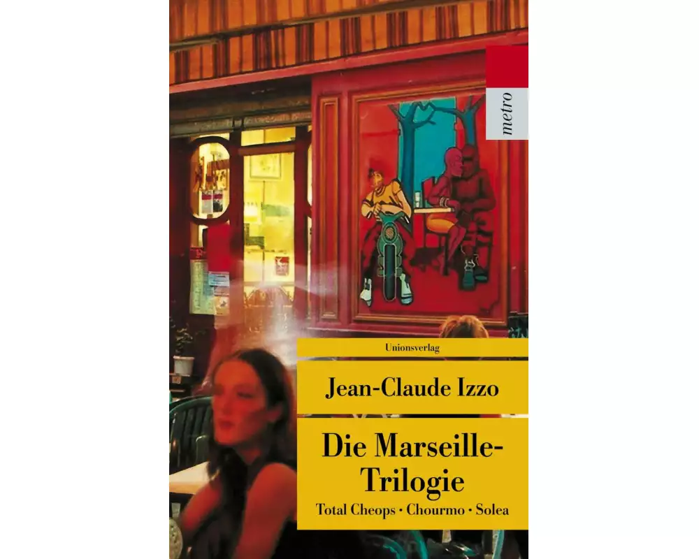 Die Marseille-Trilogie