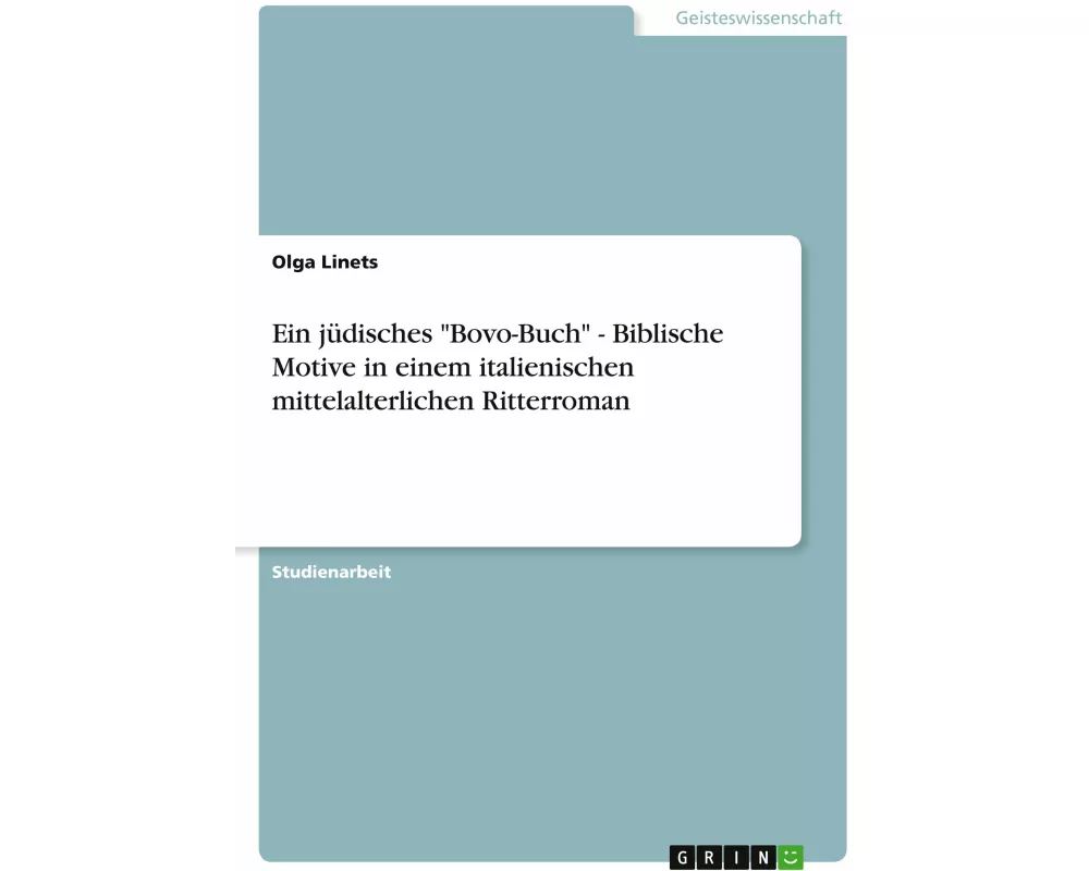 Ein jüdisches "Bovo-Buch" - Biblische Motive in einem italienischen mittelalterlichen Ritterroman