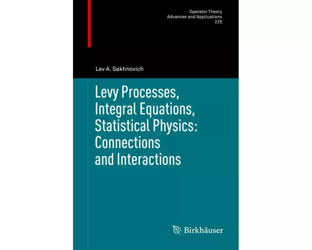 Levy Processes, Integral Equations, Statistical Physics: Connections and Interactions