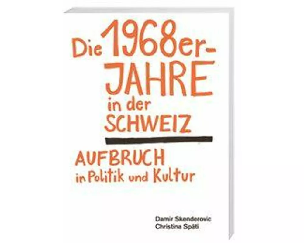 Die 1968er-Jahre in der Schweiz