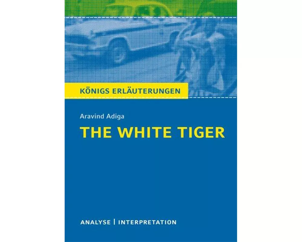 The White Tiger von Aravind Adiga