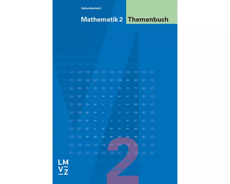 Mathematik 2 Sekundarstufe I / Themenbuch