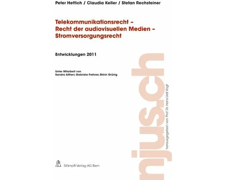 Telekommunikationsrecht - Recht der audiovisuellen Medien - Stromversorgungsrecht, Entwicklungen 2011