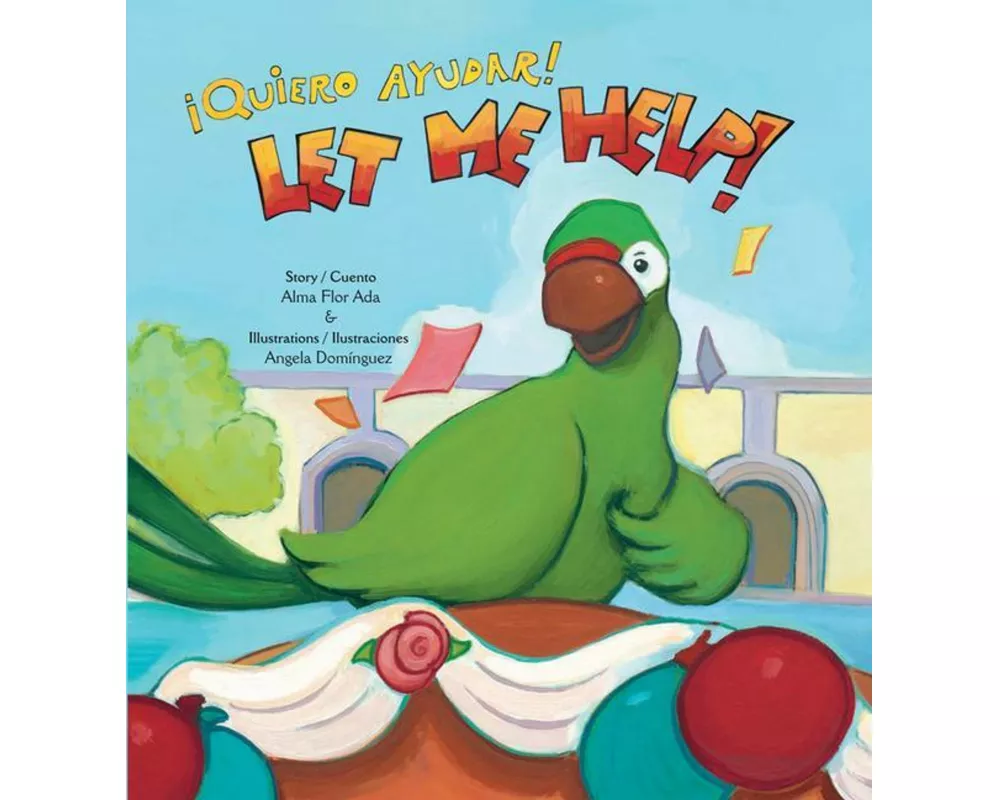 Let Me Help! / ¡quiero Ayudar!