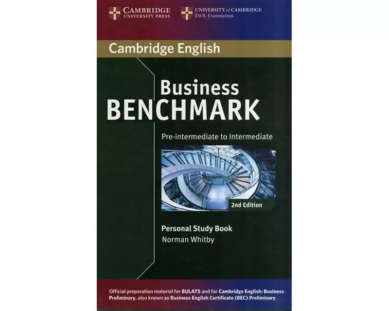 Business Benchmark Pre-intermediate to Intermediate BULATS and Business Preliminary Personal Study Book