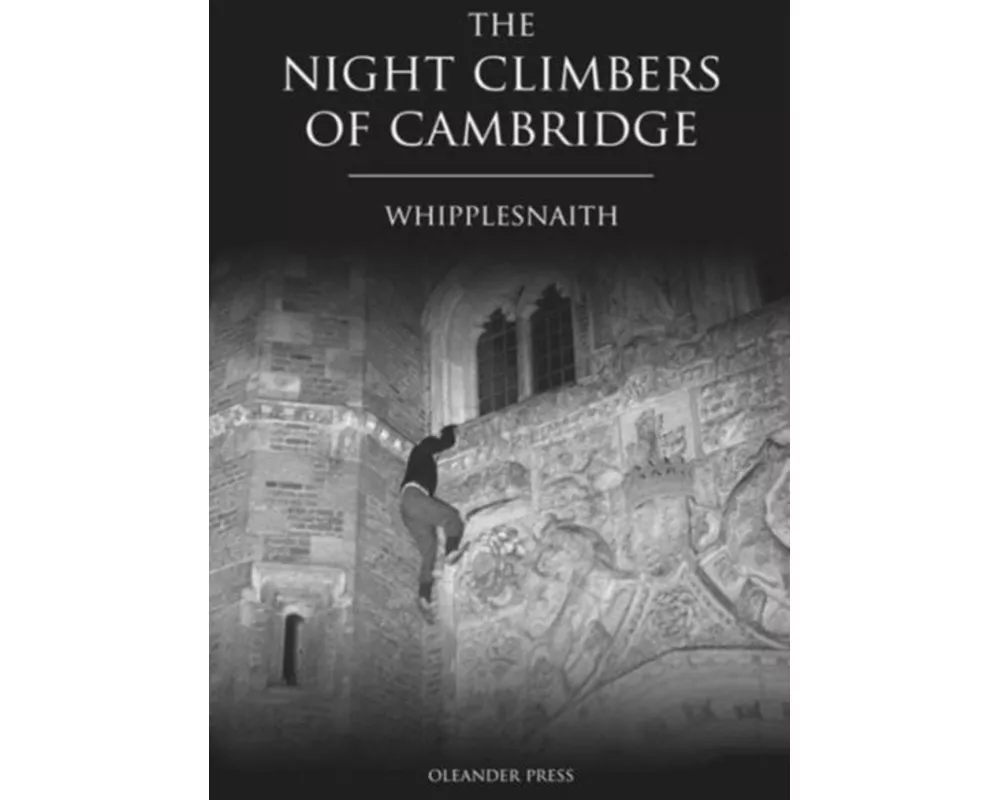 The Night Climbers of Cambridge