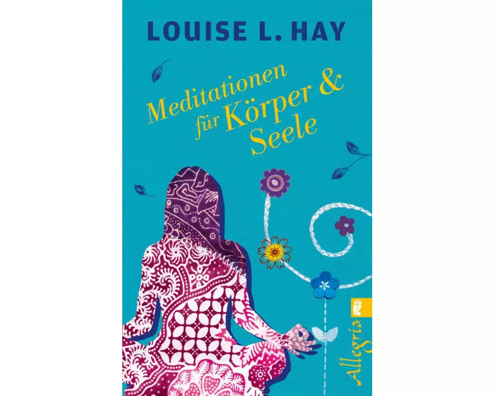Meditationen für Körper und Seele