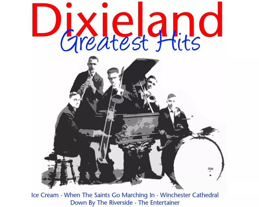Dixieland Greatest Hits