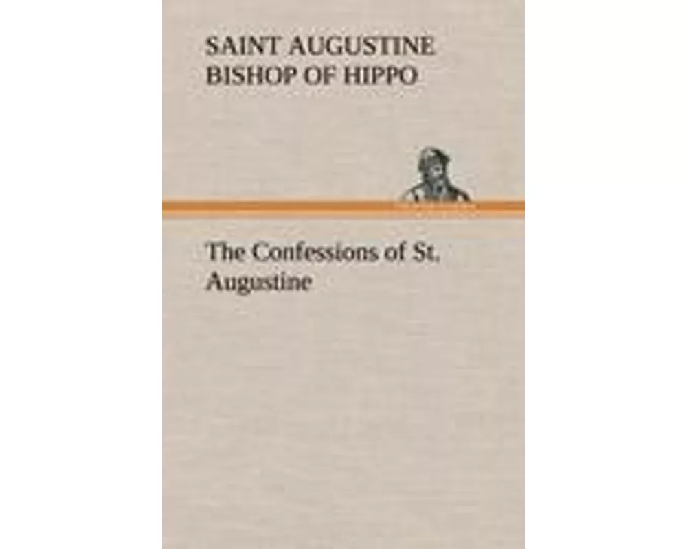 The Confessions of St. Augustine